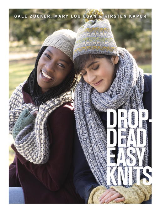 Title details for Drop-Dead Easy Knits by Gale Zucker - Available